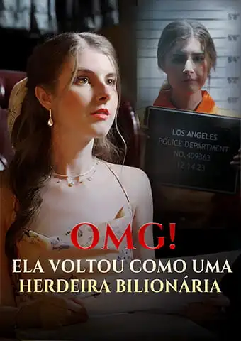 OMG! Ela Voltou como uma Herdeira Bilionária short drama poster