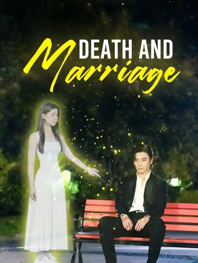 Death and Marriage short drama poster