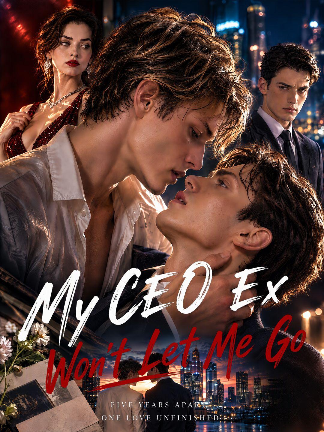 My CEO Ex Won't Let Me Go short drama poster