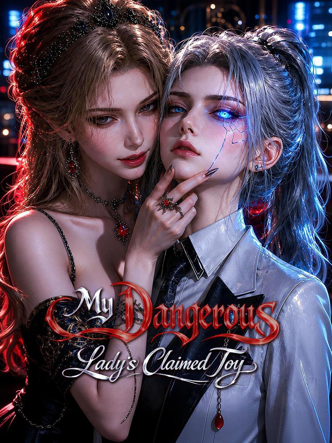 My Dangerous Lady’s Claimed Toy short drama poster