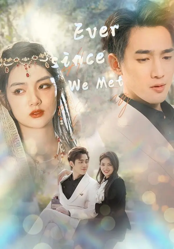 Ever since We Met short drama poster