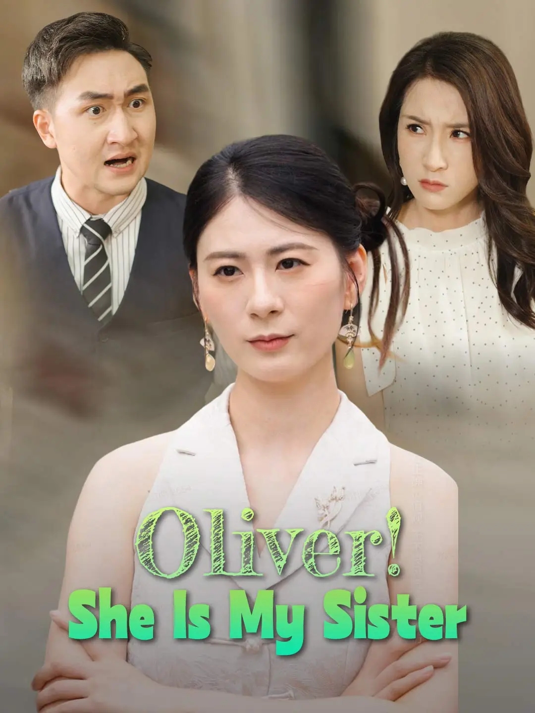 Oliver! She Is My Sister short drama poster