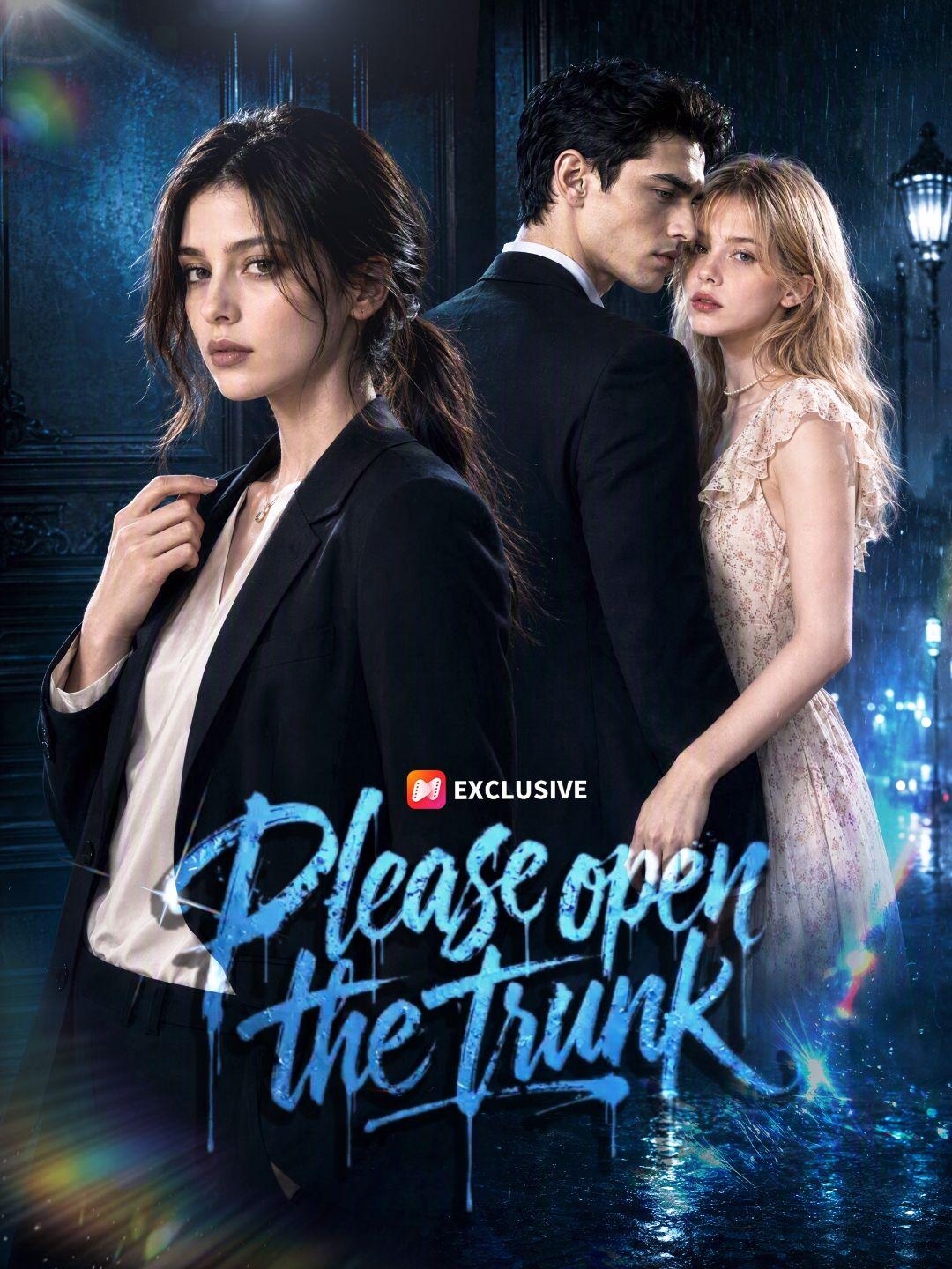 Please open the trunk short drama poster
