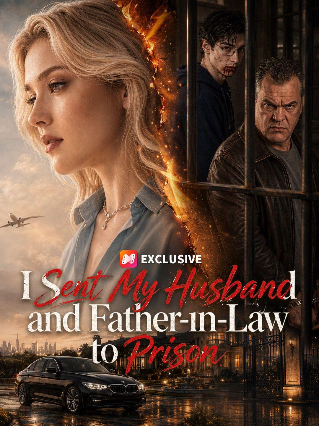 I Sent My Husband and Father-in-Law to Prison short drama poster