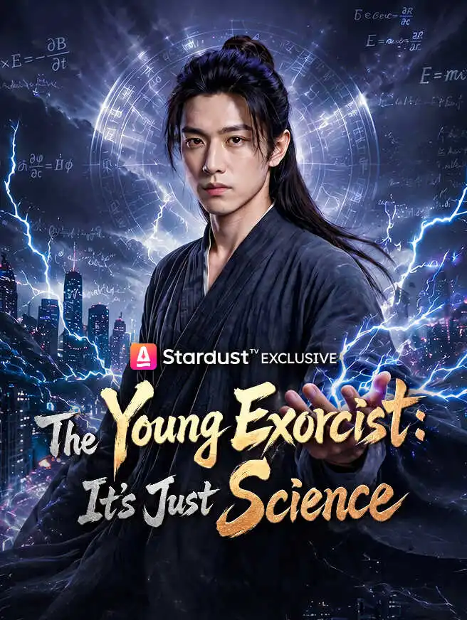 The Young Exorcist: It's Just Science short drama poster