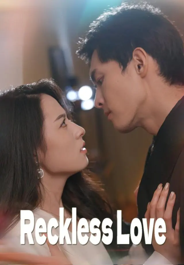 Reckless Love short drama poster