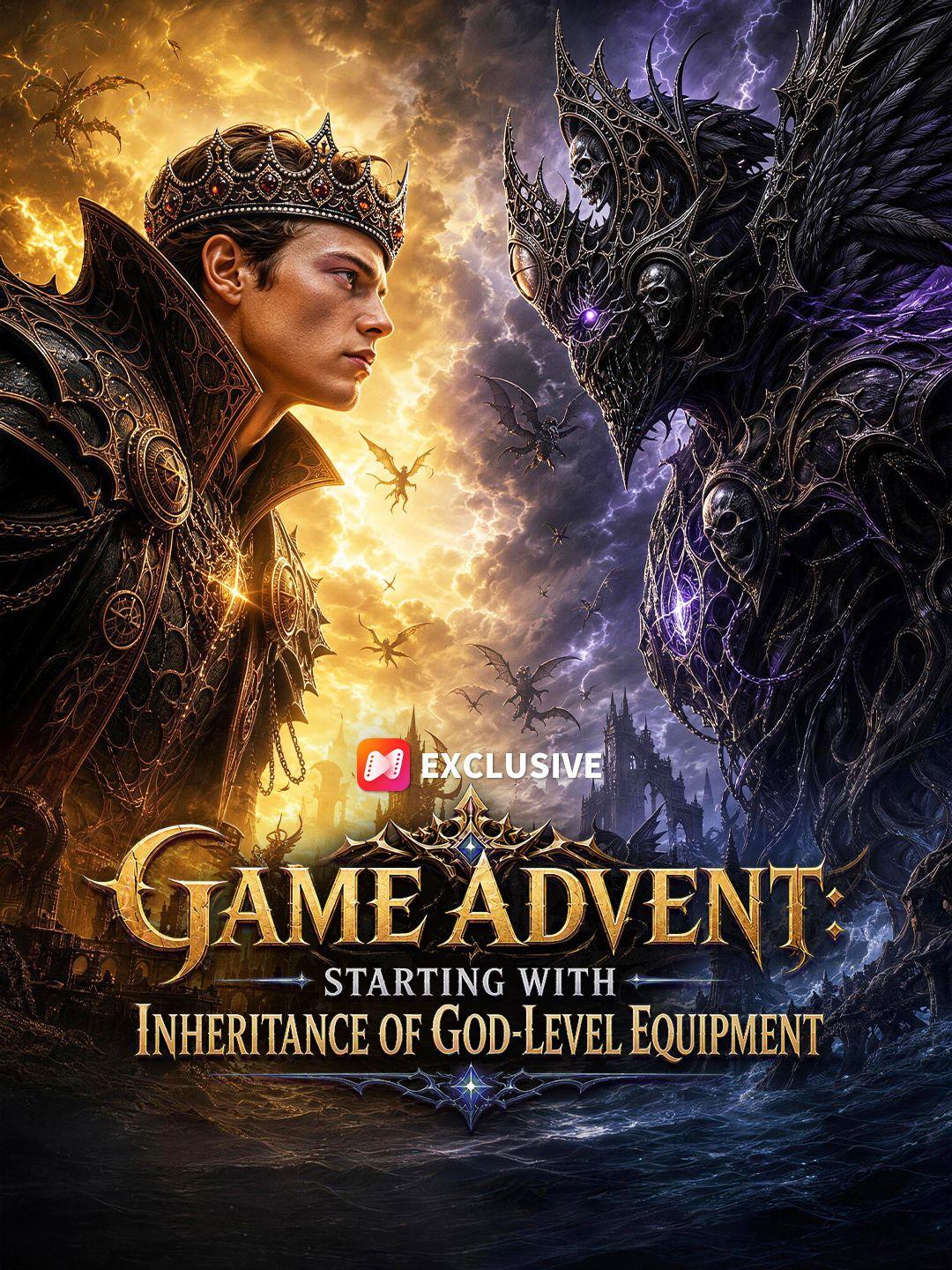 Game Advent: Starting with Inheritance of God-Level Equipment short drama poster