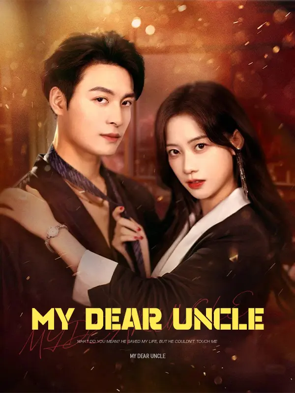 My Dear Uncle short drama poster