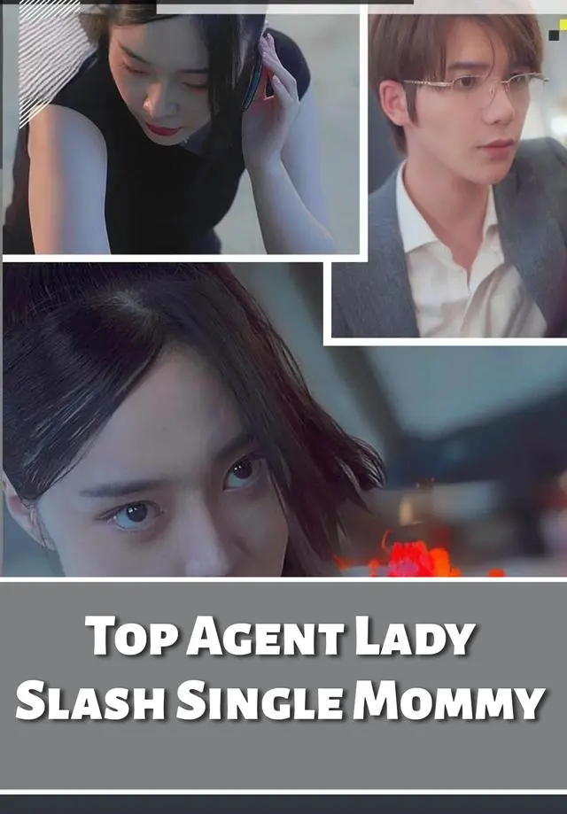 Top Agent Lady Slash Single Mommy short drama poster
