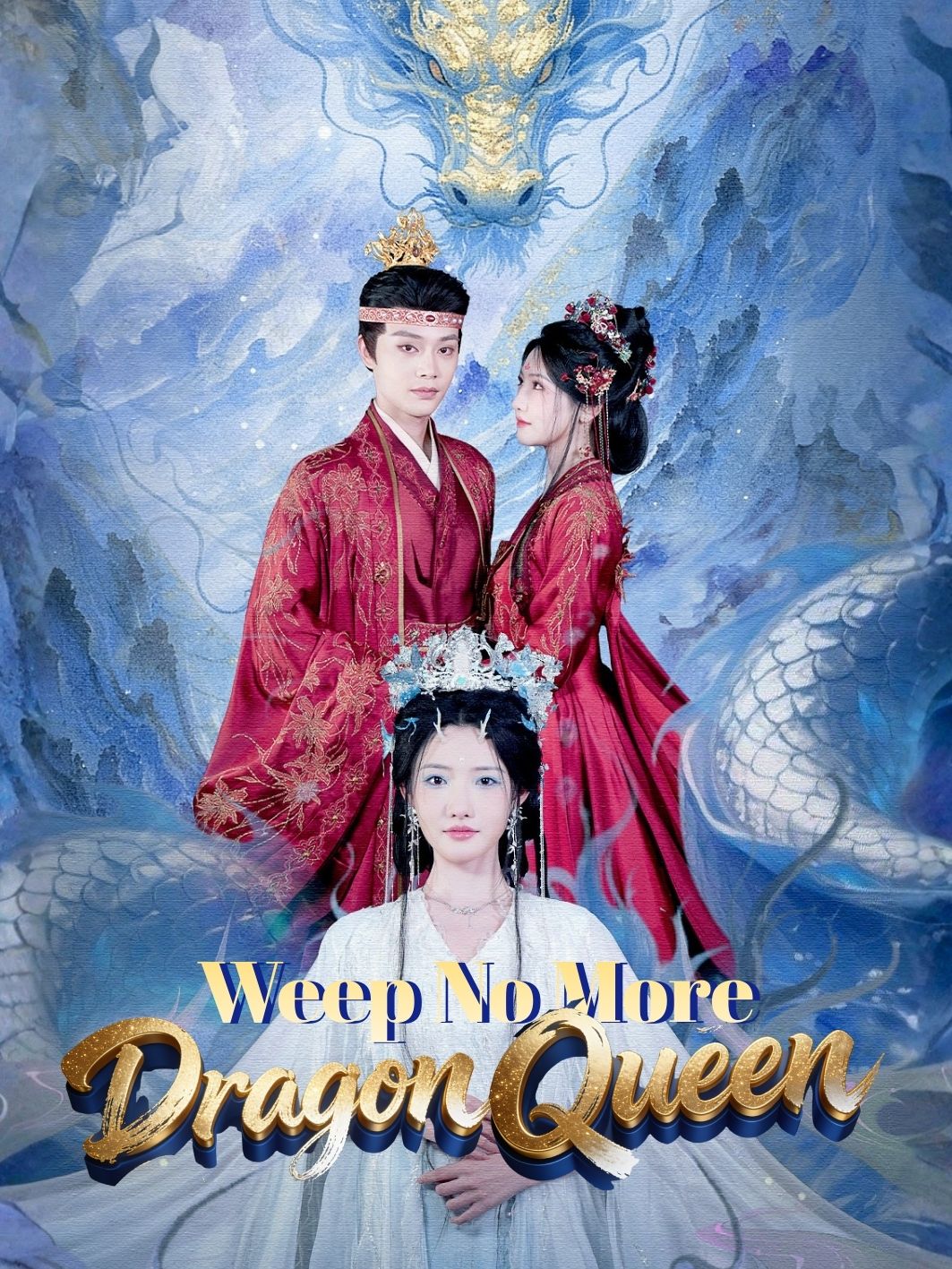 Weep No More, Dragon Queen short drama poster