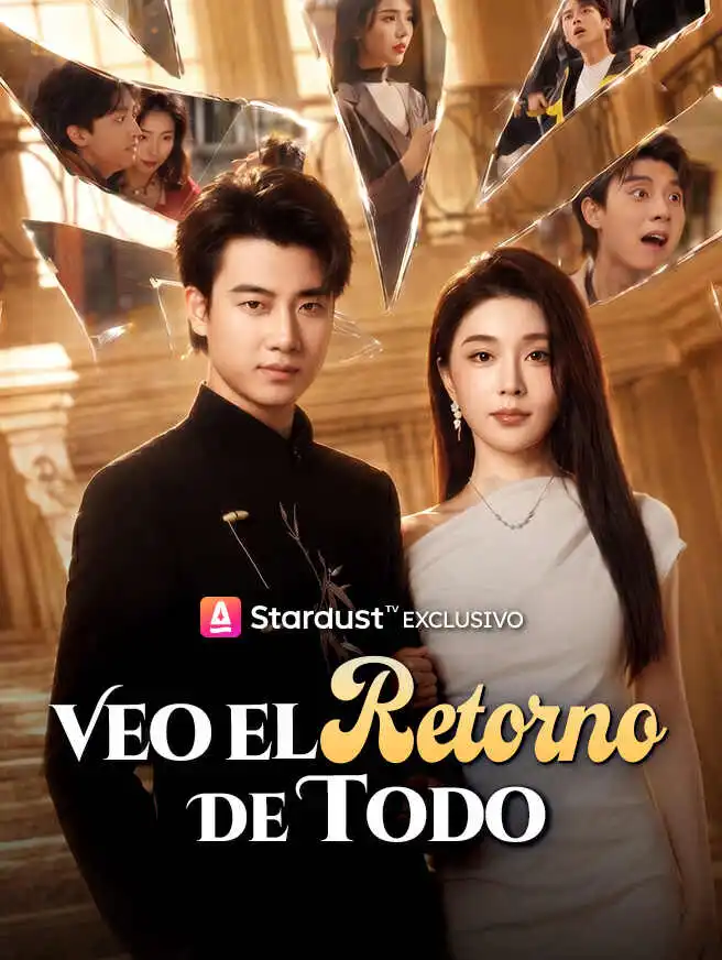 Veo el Retorno de Todo short drama poster