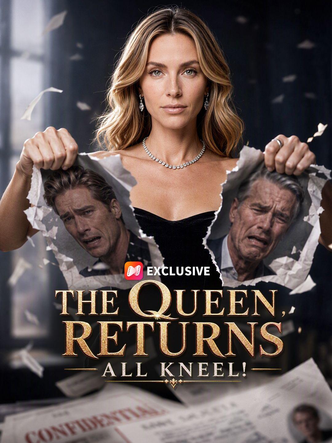 The Queen Returns, All Kneel! short drama poster