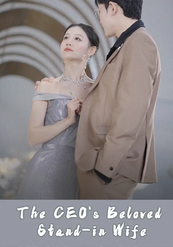 The CEO's Beloved Stand-in Wife short drama poster