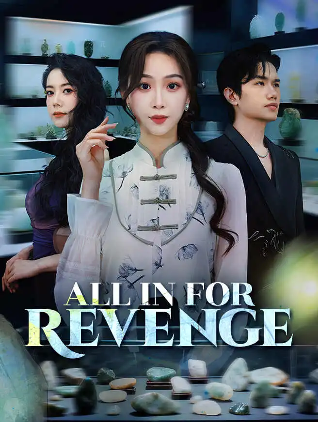 All In for Revenge short drama poster