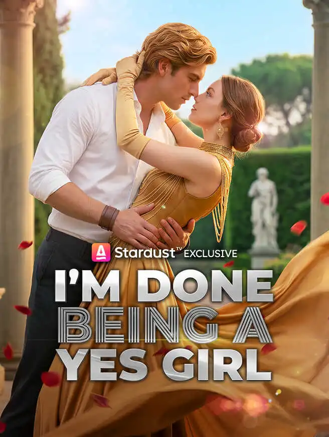 I'm Done Being A Yes Girl short drama poster