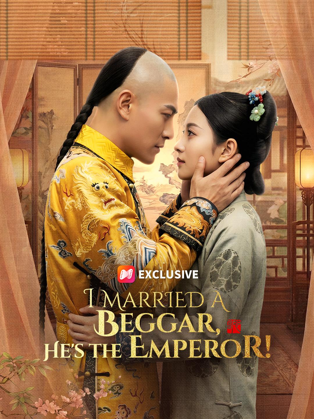 I Married a Beggar, He's the Emperor! short drama poster