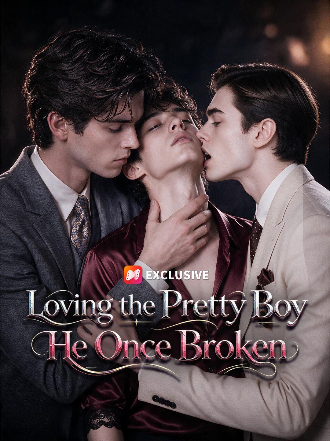 Loving the Pretty Boy He Once Broken short drama poster