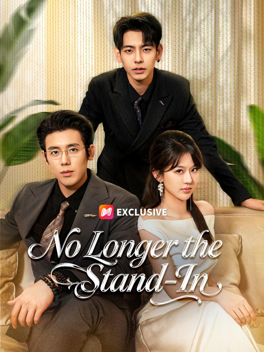 No Longer the Stand-In short drama poster