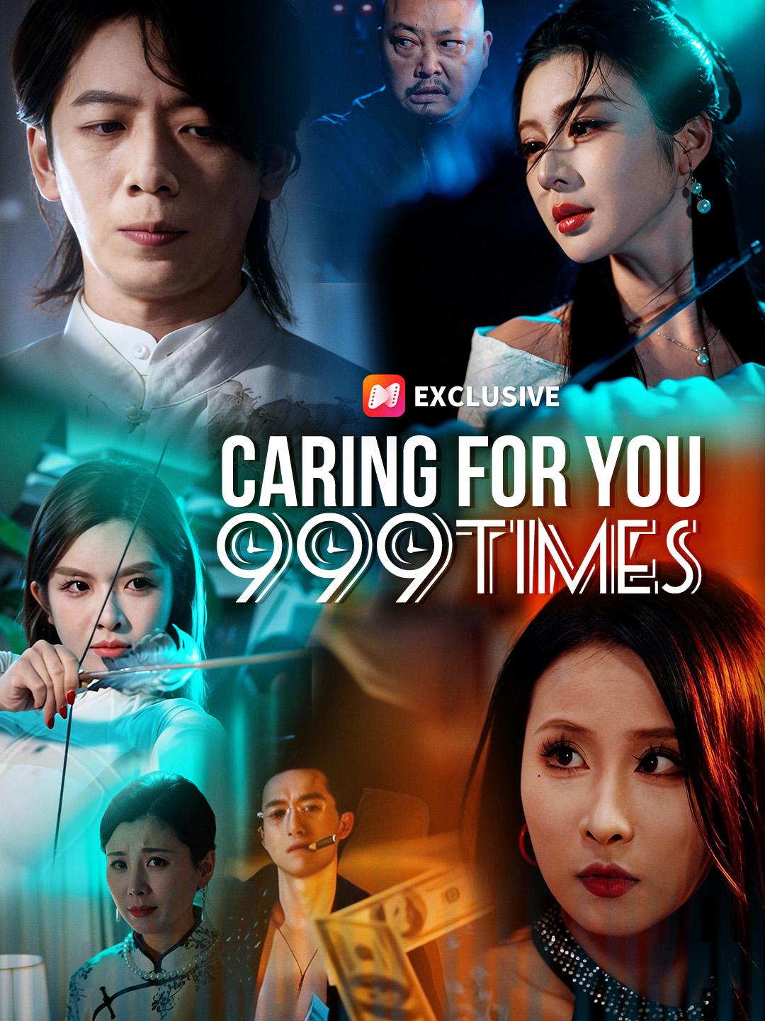 Caring For You 999 Times short drama poster