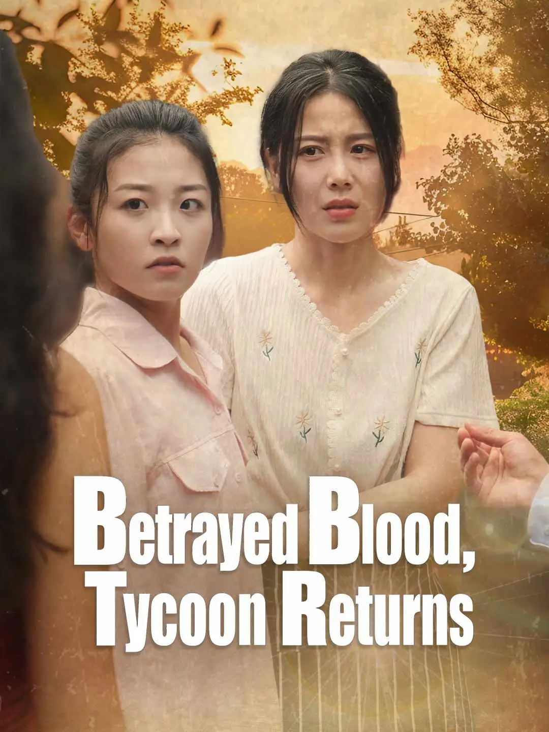 Betrayed Blood, Tycoon Returns short drama poster