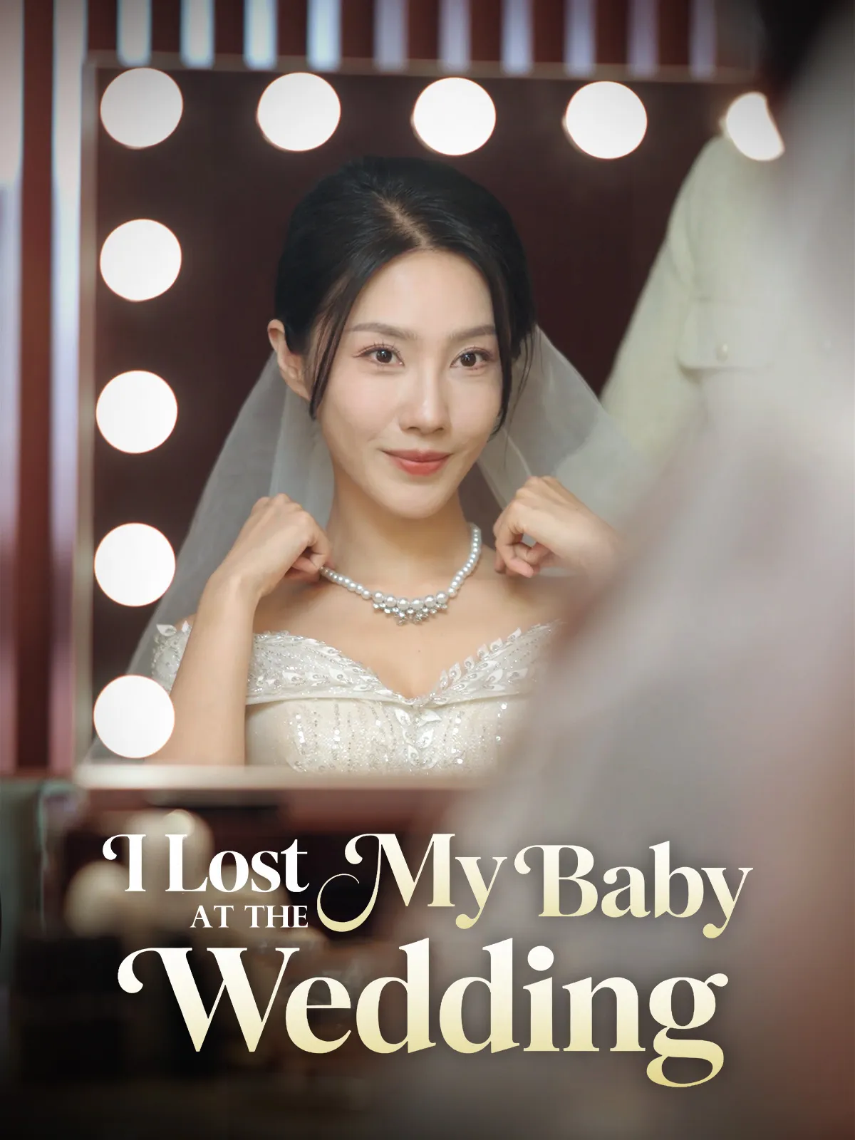 I Lost My Baby at the Wedding short drama poster