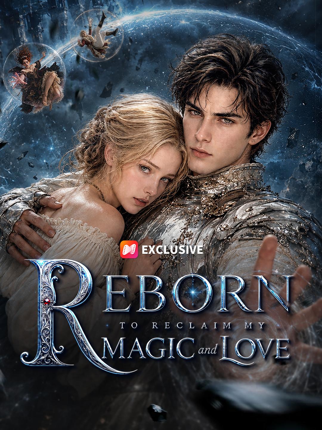 Reborn to Reclaim My Magic and Love short drama poster