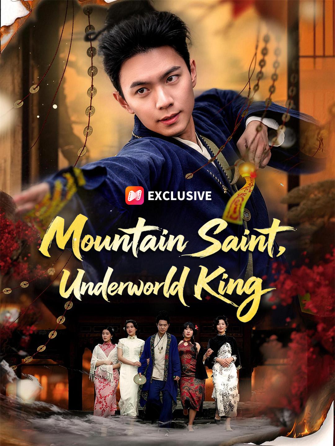 Mountain Saint, Underworld King short drama poster