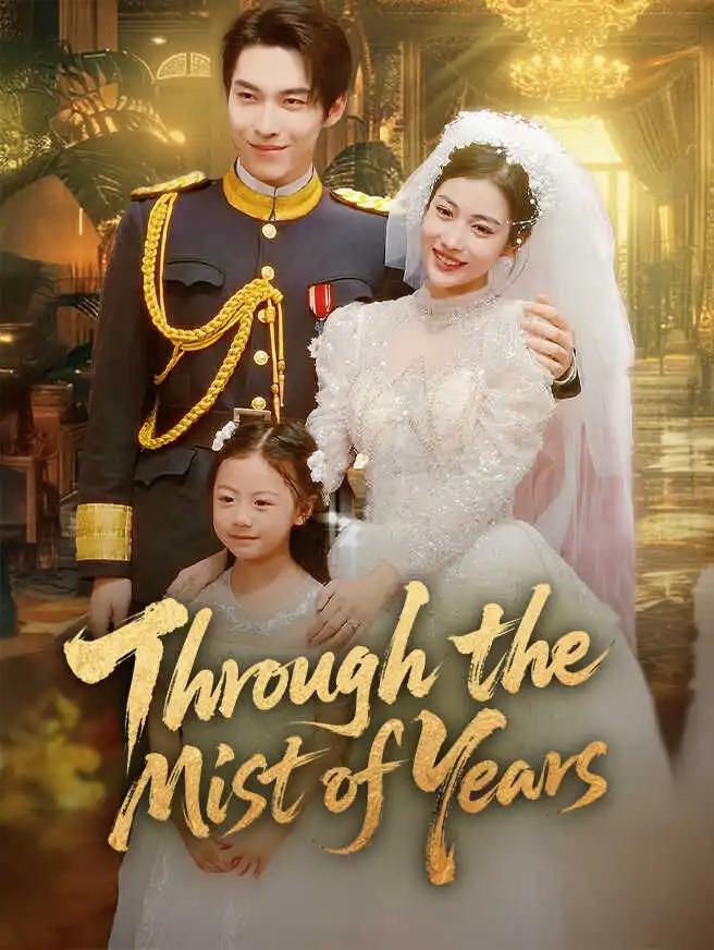 Through the Mist of Years short drama poster
