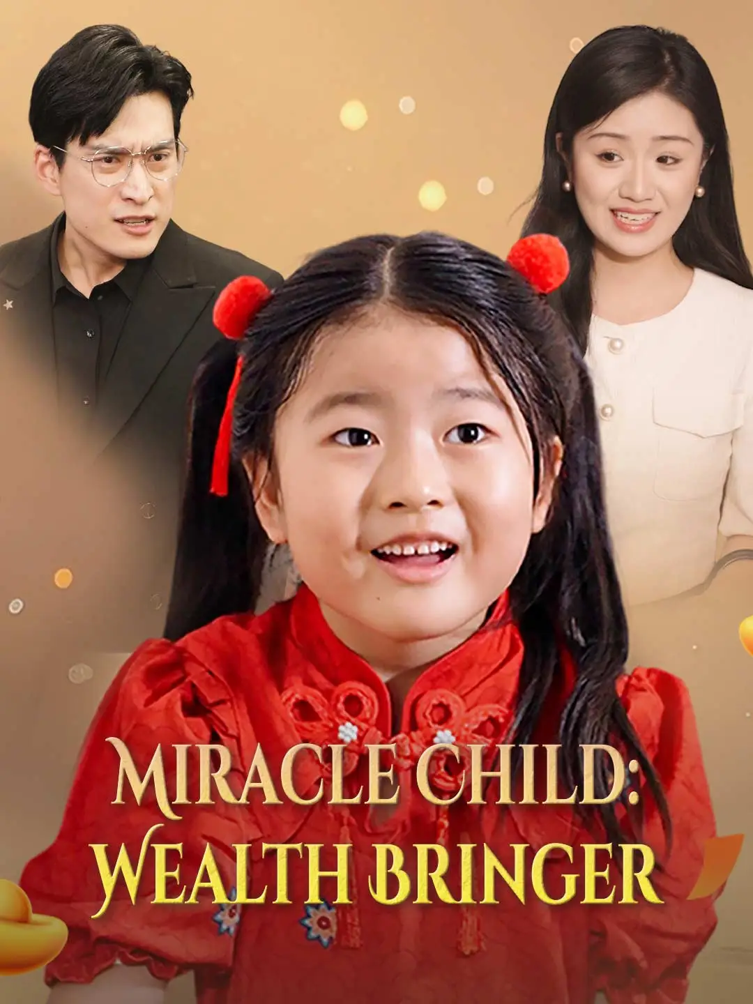 Miracle Child: Wealth Bringer short drama poster