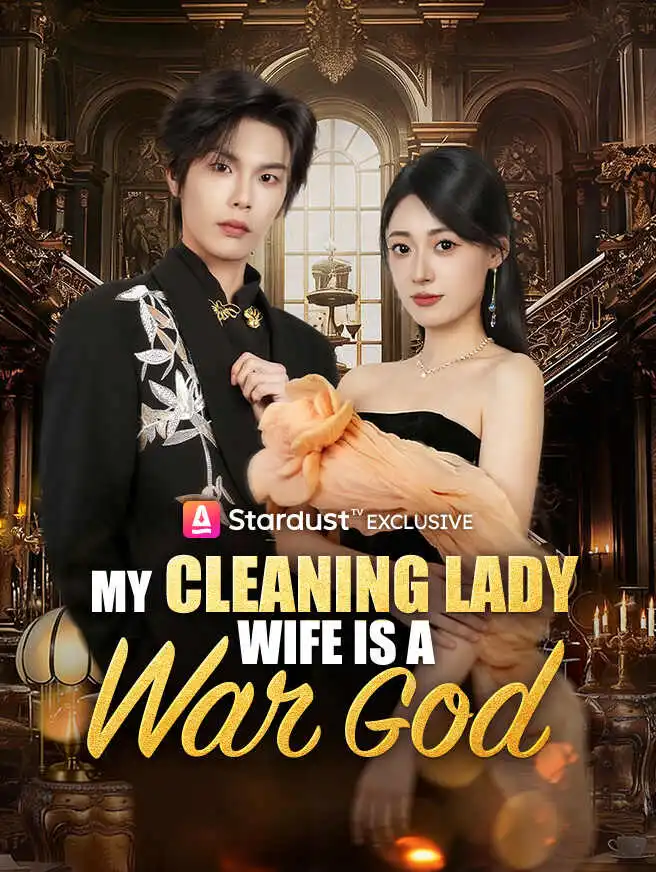 My Cleaning Lady Wife Is a War God short drama poster