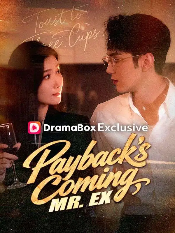 Payback's Coming, Mr. Ex (DUBBED) short drama poster