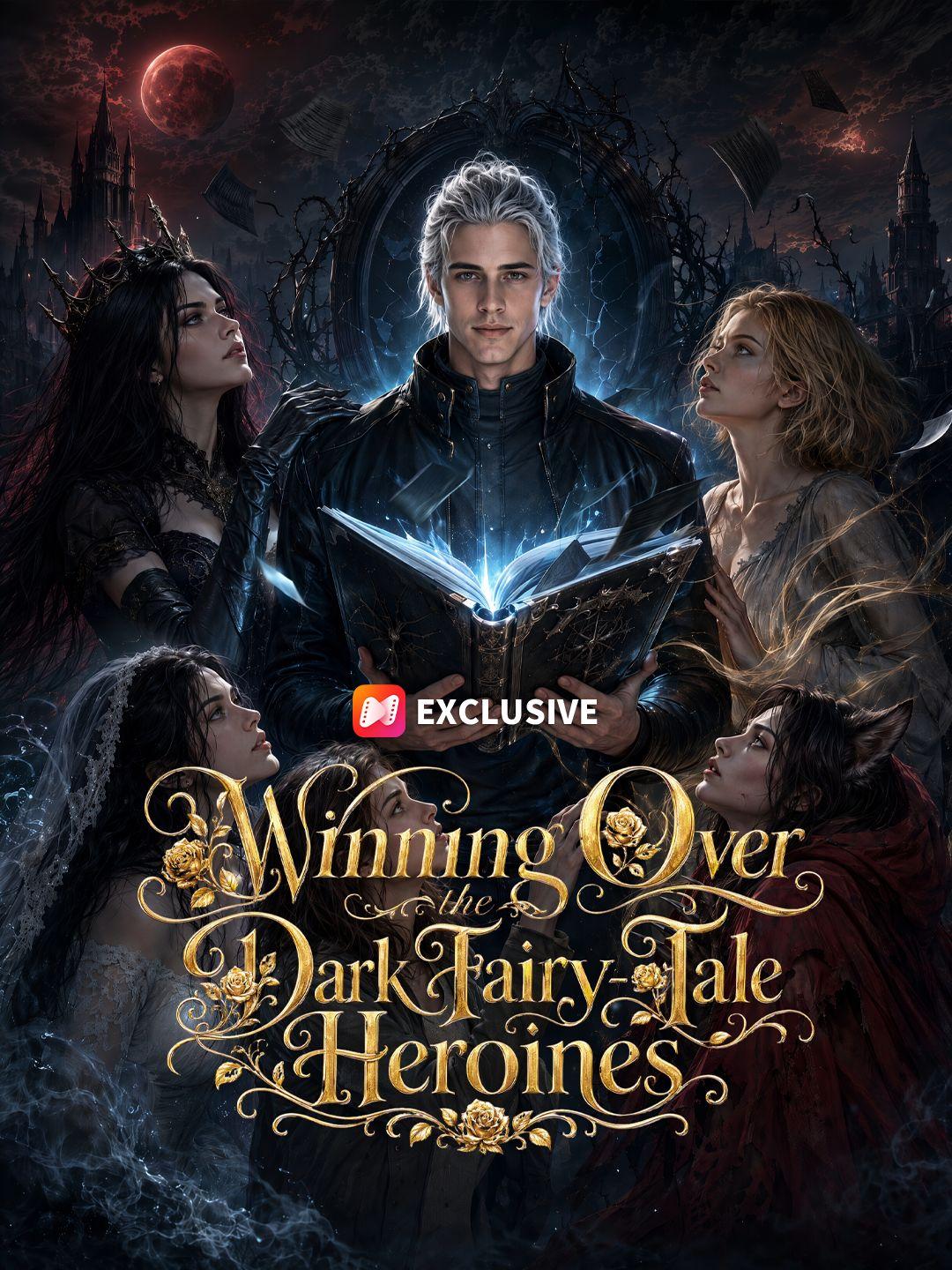 Winning Over the Dark Fairy-Tale Heroines short drama poster