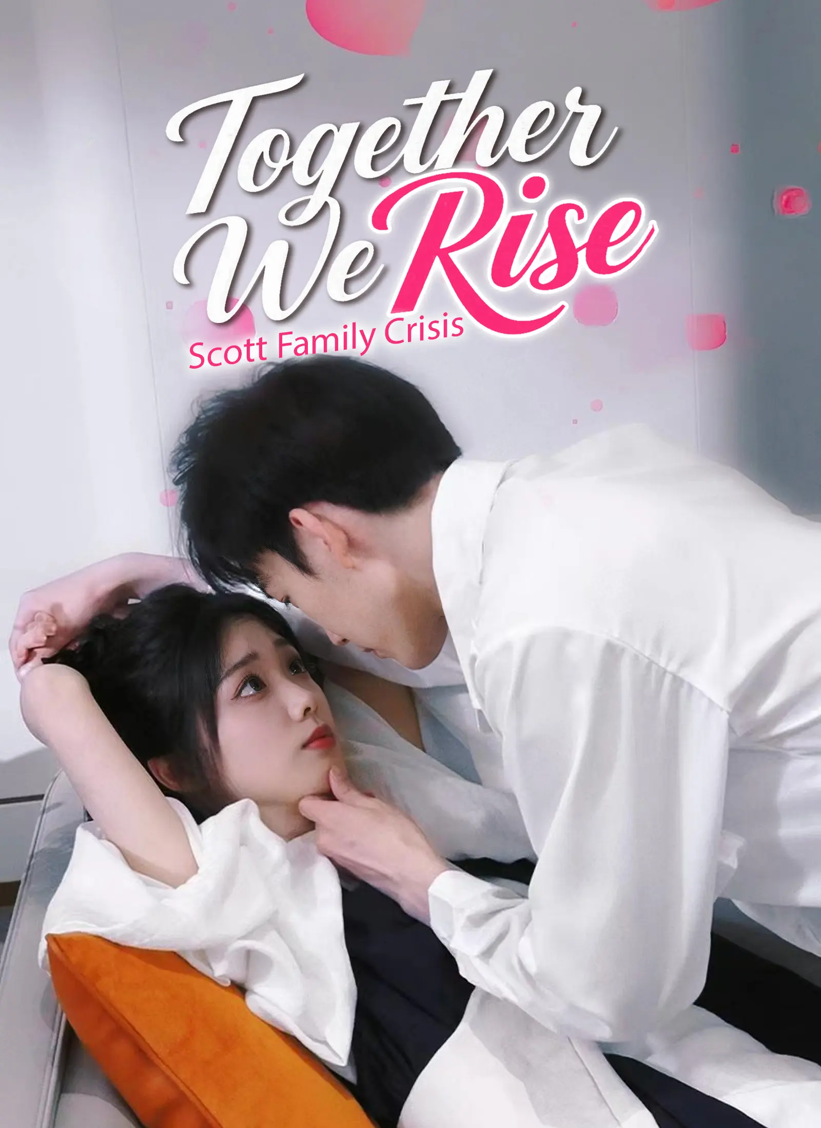 Together We Rise: Scott Family Crisis short drama poster