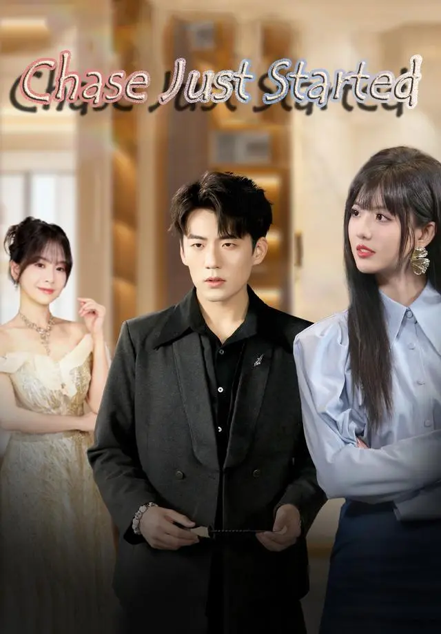 Chase Just Started short drama poster