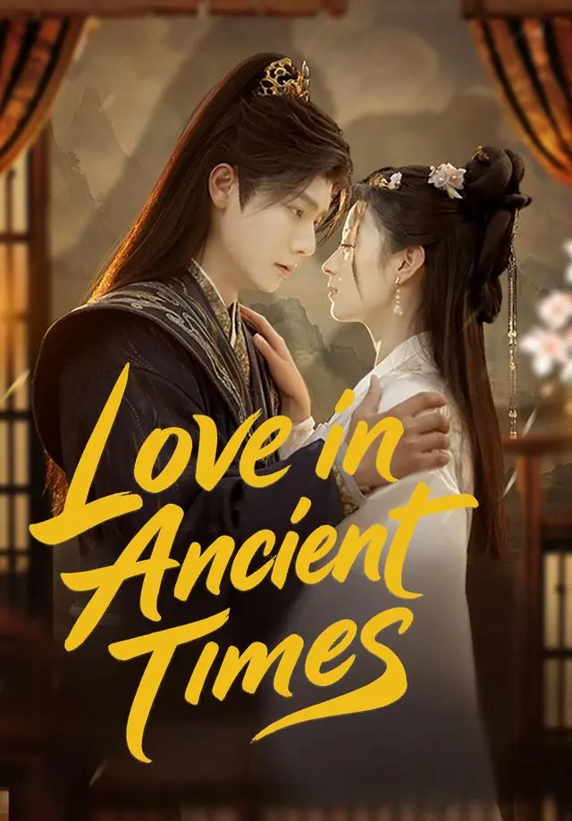 Love in Ancient Times short drama poster