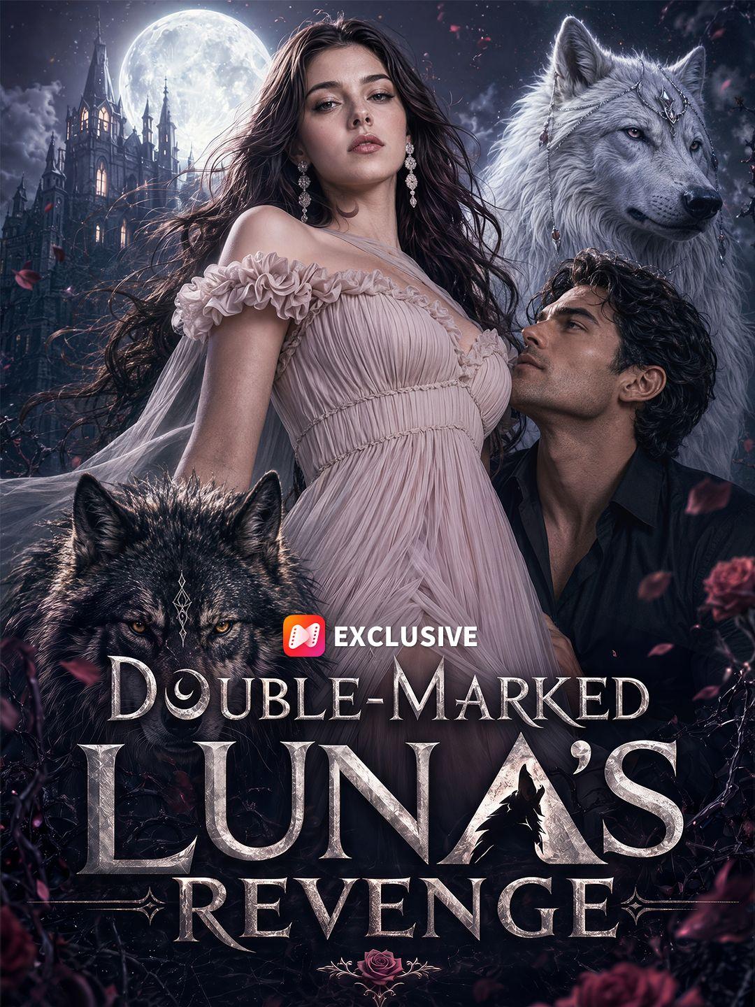 Double-marked: Luna's Revenge short drama poster