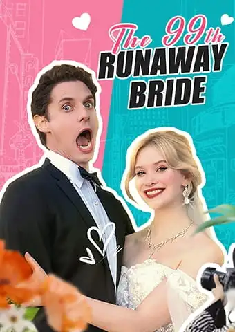 The 99th Runaway Bride short drama poster