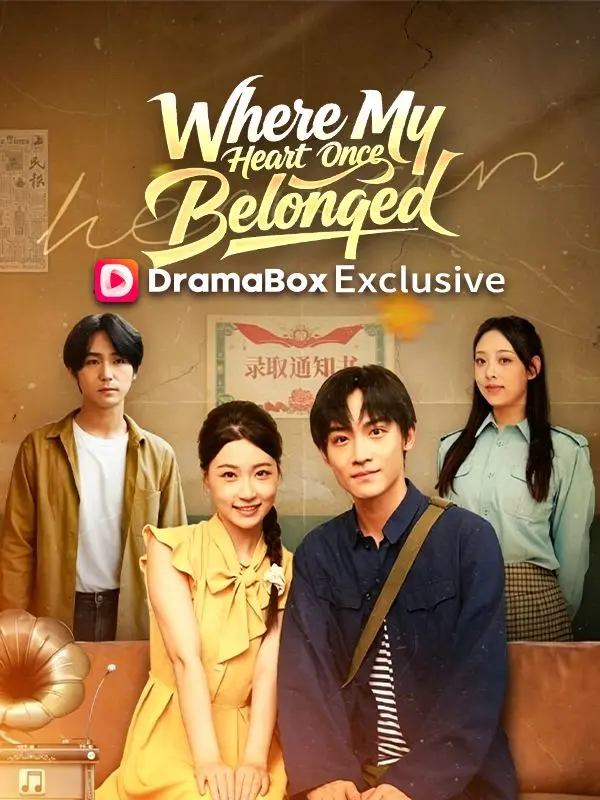 Where My Heart Once Belonged short drama poster