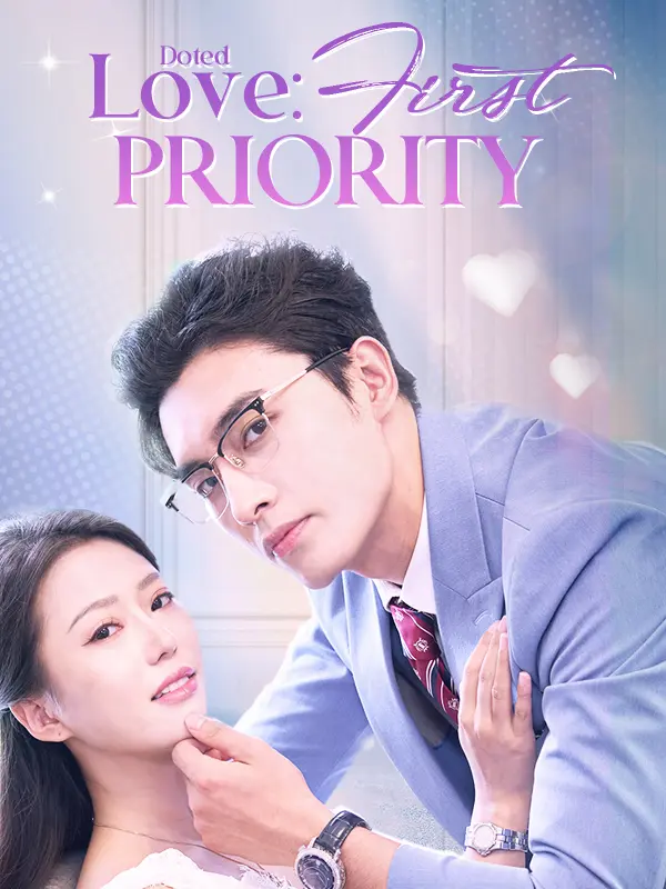 Doted Love: First Priority short drama poster