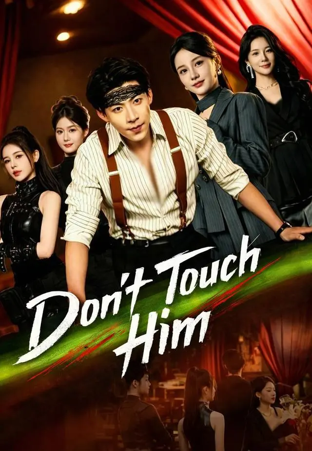 Don't Touch Him short drama poster