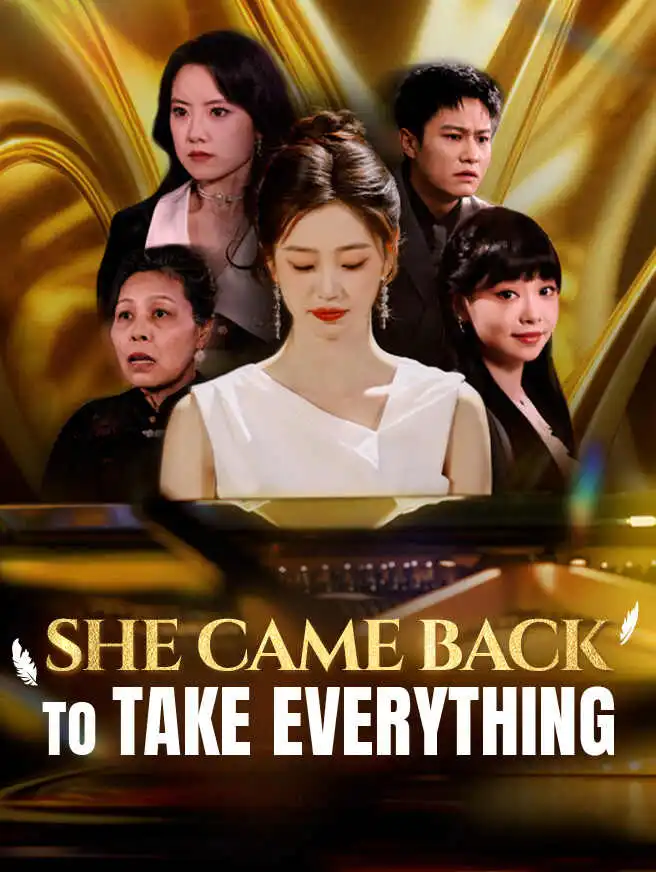 She Came Back to Take Everything short drama poster