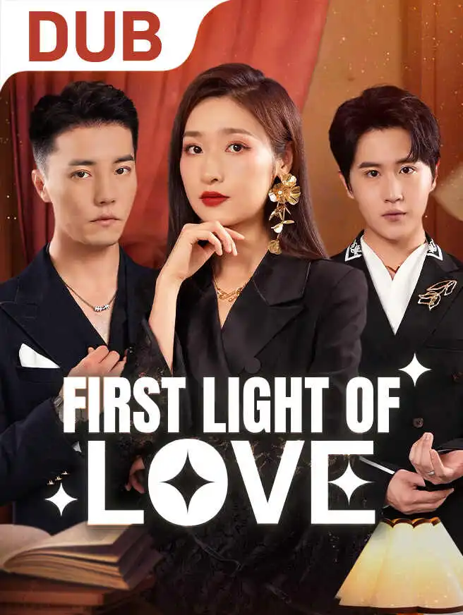 First Light of Love short drama poster