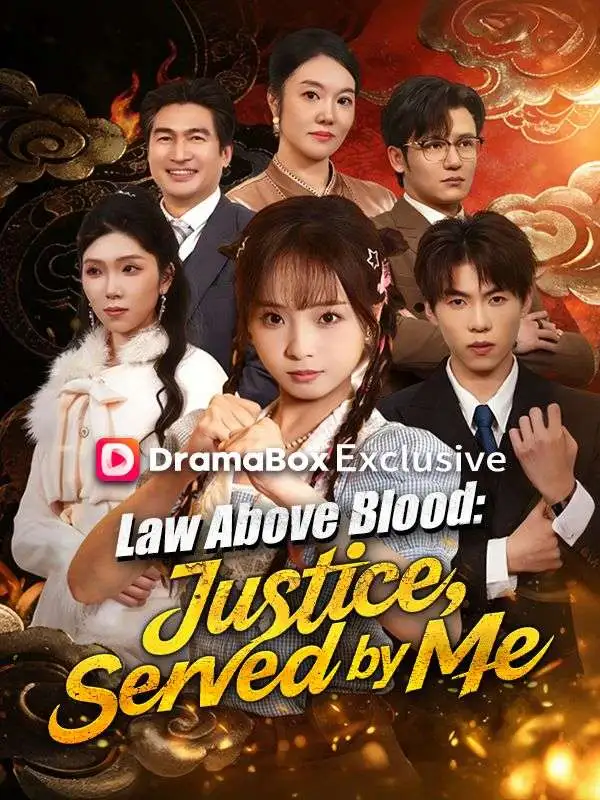 Law Above Blood: Justice, Served by Me short drama poster