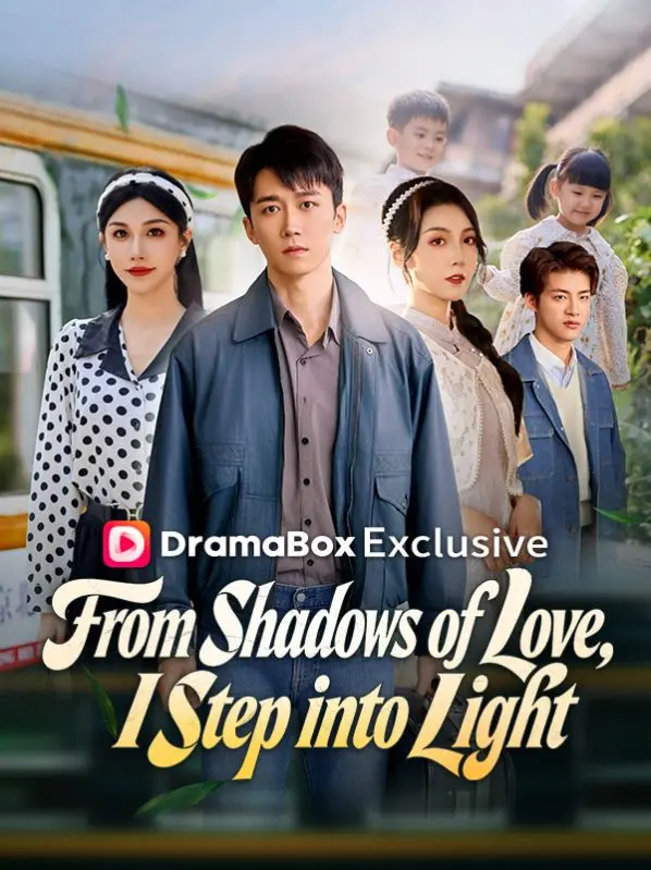 From Shadows of Love, I Step into Light short drama poster