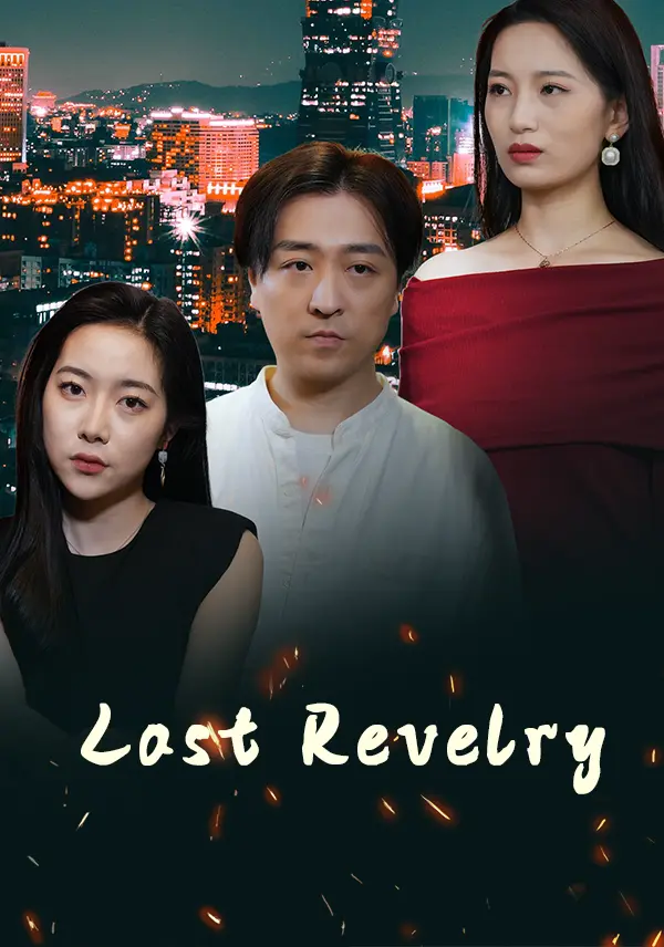 Last Revelry short drama poster