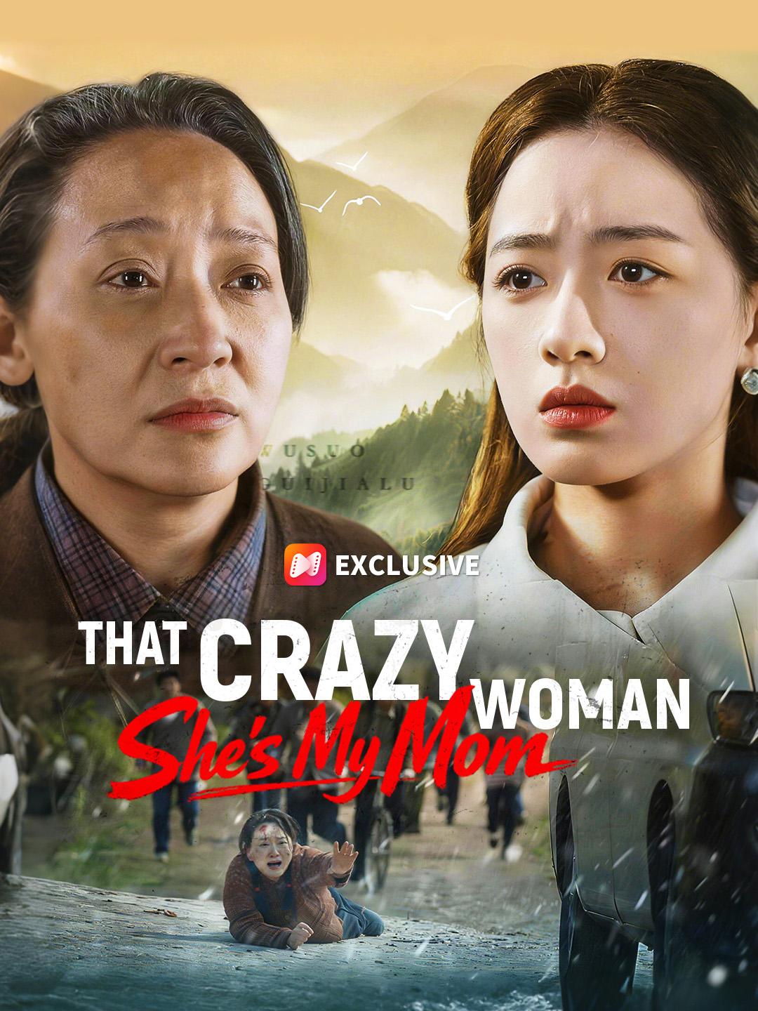 That Crazy Woman? She's My Mom short drama poster
