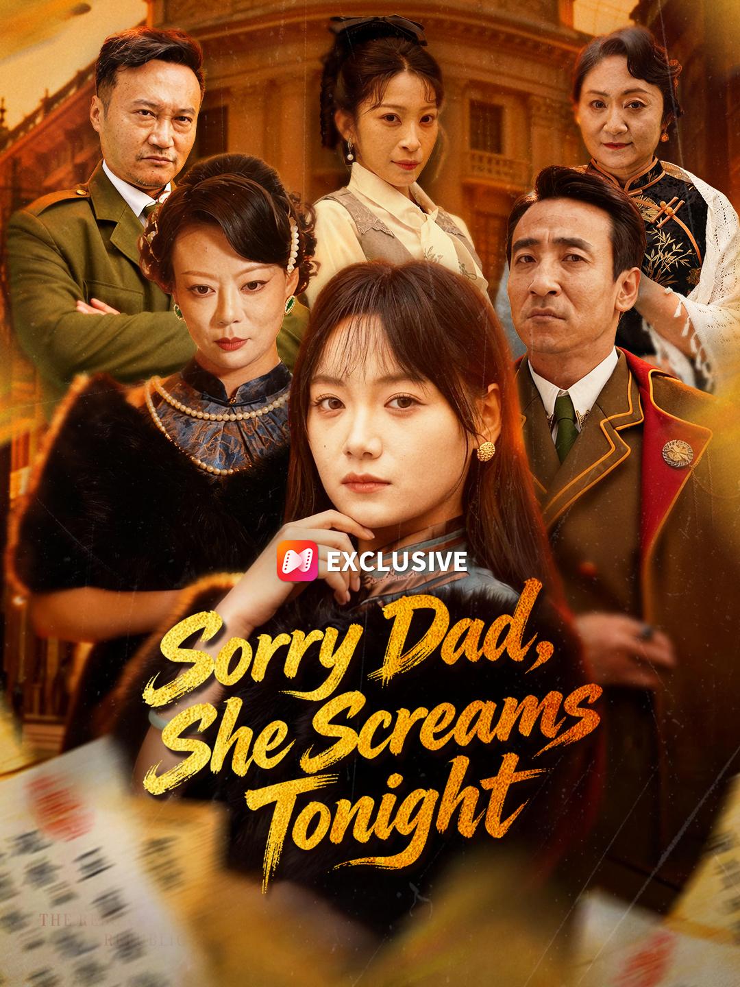 Sorry Dad, She Screams Tonight short drama poster