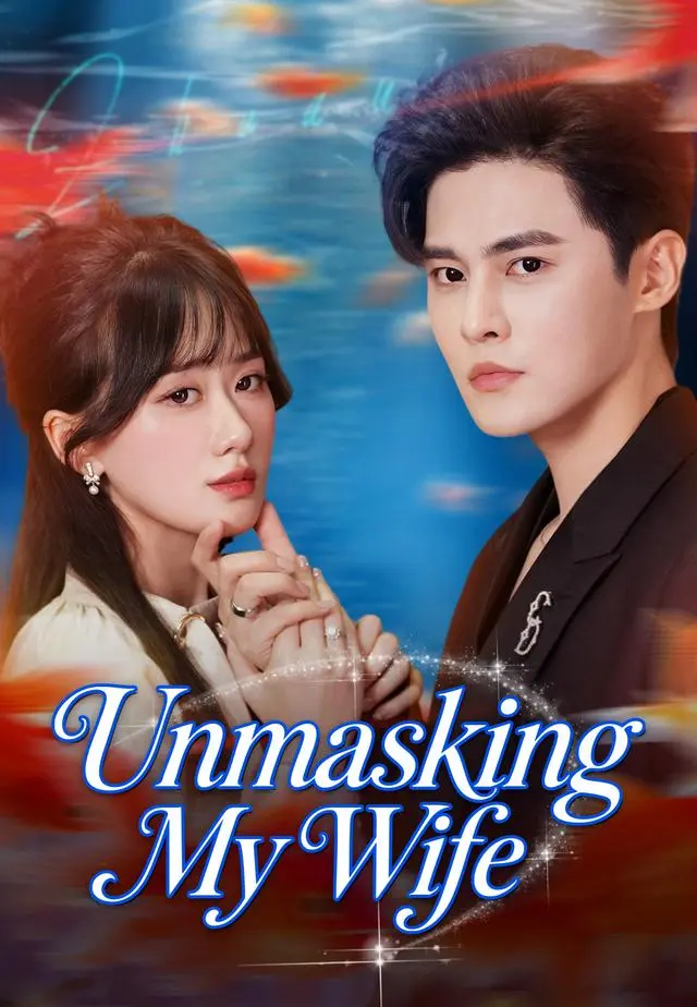 Unmasking My Wife short drama poster
