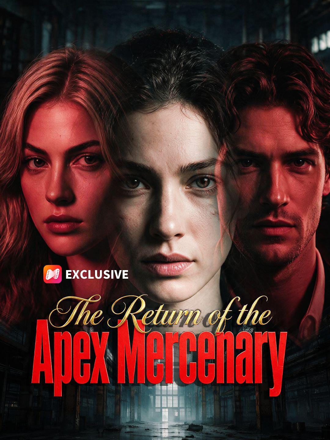 The Return of the Apex Mercenary short drama poster