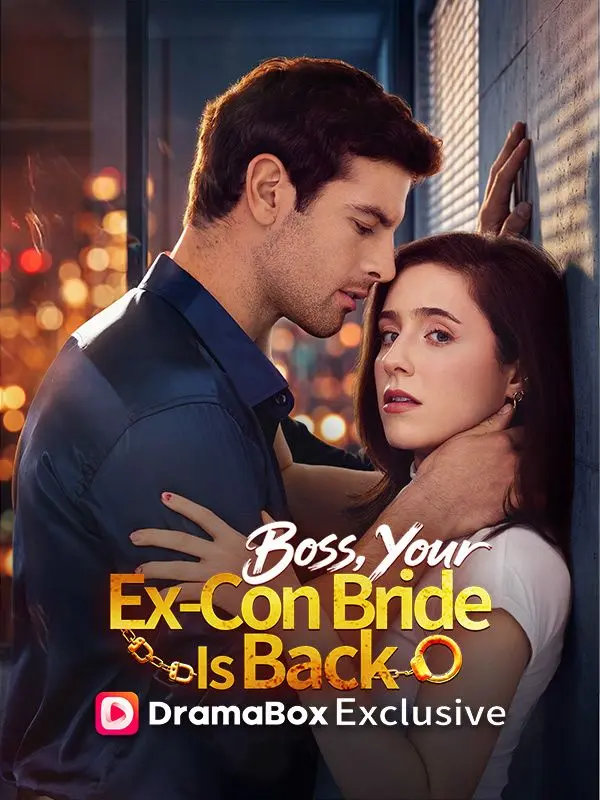 Boss, Your Ex-Con Bride Is Back short drama poster